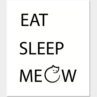 Eat Sleep Meow shirt Posters and Art